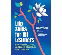 Life Skills for All Learners: How to Teach, Assess, and Report Education's New Essentials