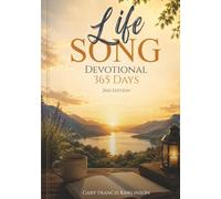 Life Song Devotional: 365 Days