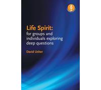 Life Spirit : For Groups and Individuals Exploring Deep Questions