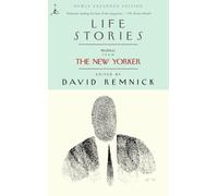 Life Stories (Modern Library): Profiles from The New Yorker