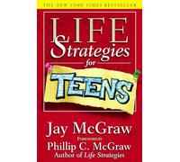 Life Strategies For Teens (Life Strategies Series)