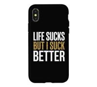Life Sucks But I Suck Better Sarcastic Graphic Case for iPhone X/XS