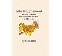Life Supplement: A 4-Year Veteran’s Prescription for Wisdom and Sincerity