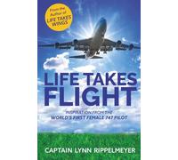 Life Takes Flight: Inspiration From the World's First 747 Female Pilot