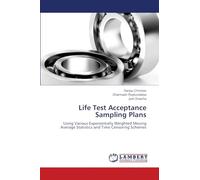 Life Test Acceptance Sampling Plans: Using Various Exponentially Weighted Moving Average Statistics and Time Censoring Schemes