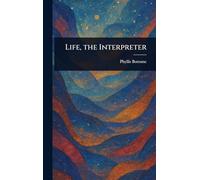 Life, the Interpreter