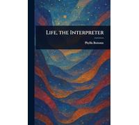 Life, the Interpreter