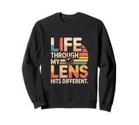 Life Through My Lens Hits Different Photography Sweatshirt
