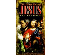 Life & Times of Jesus - Who Was Jesus