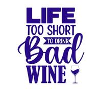 Life Too Short to Drink Bad Wine Wall Stickers Paster Paper 51x58.5cm Multiple Size Options DarkBlue