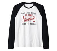 Life Too Short to Take Fastballs Down The Middle Baseball Raglan Baseball Tee