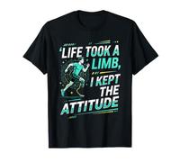 Life Took A Limb Amputation Prosthetic Arm Leg Amputee T-Shirt