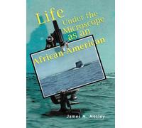 Life Under the Microscope as an African-American