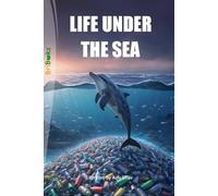 LIFE UNDER THE SEA