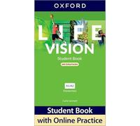 Life Vision: Elementary: Student Book with Online Practice: Print Student Book and 2 years' access to Student Resources.