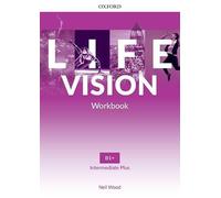 Life Vision: Intermediate Plus: Workbook: Your success. Now and in the future.