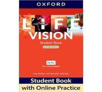Life Vision: Pre-Intermediate: Student Book with Online Practice: Print Student Book and 2 years' access to Student Resources.