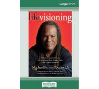 Life Visioning (16pt Large Print Edition)