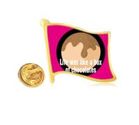 life was like a box of chotes Golden Metal Flag Lapel Pin Badge
