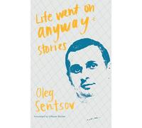 Life Went on Anyway: Stories