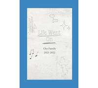 Life Went On: Our Life During 2021-2022