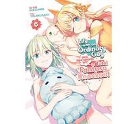 Life with an Ordinary Guy Who Reincarnated into a Total Fantasy Knockout Vol. 6