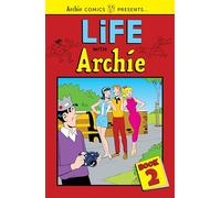 Life with Archie Vol. 2 (Archie Comics Presents)