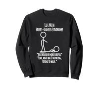 Life With EDS - Be More Careful Snarky Stick Figure Sweatshirt