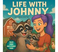 Life With Johnny (Tales from Dee's Funny Farm)