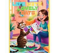 Life With Lovely Cats: Fur-ever Friends: A Gentle Cat Coloring Journey
