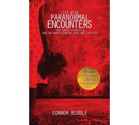Life with Paranormal Encounters: True Ghost Stories & How An Award-Winning Show Was Created: 1