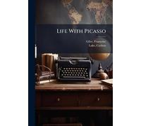 Life With Picasso