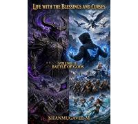 Life with the Blessings and Curses: Volume 11: Battle of Gods