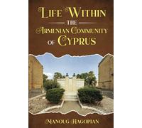 Life within the Armenian Community of Cyprus