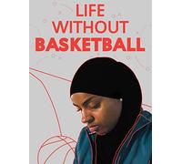 Life Without Basketball