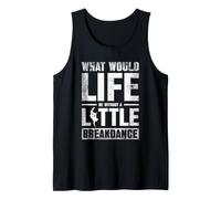 Life Without Breakdance Street Dancer Hip Hop Style Tank Top