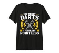 Life Without Darts is Possible but Pointless - Darts Premium T-Shirt