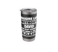 Life Without David Saying Funny David Name Stainless Steel Insulated Tumbler