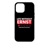 Life Without Ernst Boring Would Not Recommend Funny Review Case for iPhone 12 Pro Max