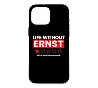 Life Without Ernst Boring Would Not Recommend Funny Review Case for iPhone 16 Pro Max