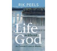 Life without God – An Outsider's Look at Atheism – Cambridge University Press