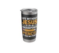 Life Without Jesus is Like an Unsharpened Pencil No Point Stainless Steel Insulated Tumbler