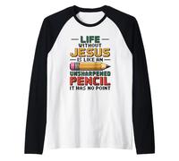 Life Without Jesus is Like an Unsharpened Pencil Raglan Baseball Tee