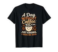 Life Without Morning Coffee is Like I Have No Idea Value Graphic T-Shirt, Men, Black, S