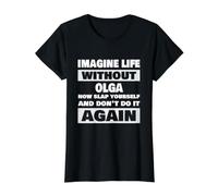 Life Without Olga Funny Olga Name Value Graphic T-Shirt, Women, Black, S