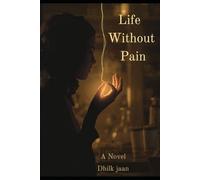 Life Without Pain