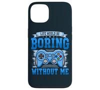 Life Would Be Boring Game Controller Gamer Video Gaming Case for iPhone 13