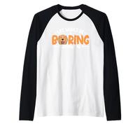 Life Would Be Boring Without Me Dog Lover Labrador Retriever Raglan Baseball Tee