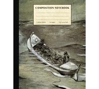 Lifeboat Composition Notebook: Vintage Style Life Boat At Sea Cover College Ruled Paper Notebook for Home School College or Work. Gift for Students & Teachers.