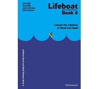 Lifeboat Read and Spell Scheme: Launch the Lifeboat to Read and Spell: Book 6